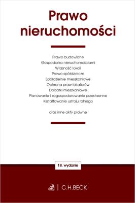 PRAWO NIERUCHOMOŚCI ORAZ USTAWY TOWARZYSZĄCE. Autor: Opracowanie zbiorowe. SmakLiter.pl Okładka książki PRAWO NIERUCHOMOŚCI ORAZ USTAWY TOWARZYSZĄCE
