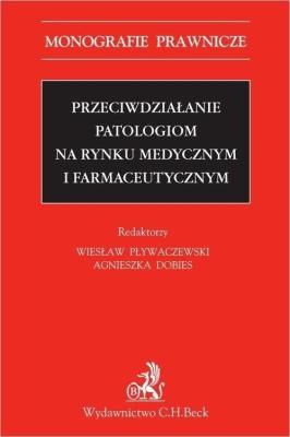 Okładka książki Przeciwdziałanie patologiom na rynku medycznym..