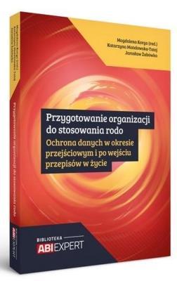 Okładka książki Przygotowanie organizacji do stosowania Rodo