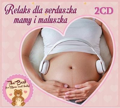 Okładka książki Relaks dla serduszka mamy i maluszka 2 CD