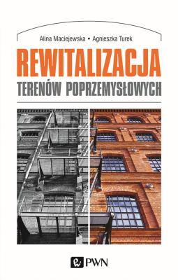 Okładka książki REWITALIZACJA TERENÓW POPRZEMYSŁOWYCH
