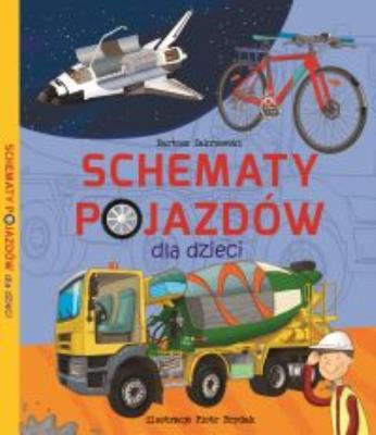 SCHEMATY POJAZDÓW. Autor: Bartosz Zakrzewski. SmakLiter.pl Okładka książki SCHEMATY POJAZDÓW