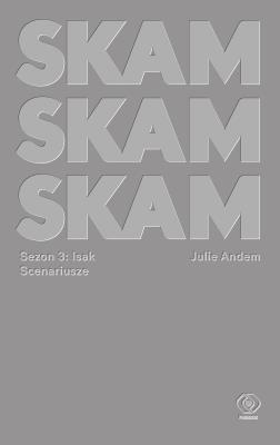 Okładka książki SKAM Sezon 3: Isak