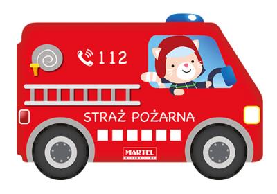 STRAŻ POŻARNA. Autor: Opracowanie zbiorowe. SmakLiter.pl Okładka książki STRAŻ POŻARNA
