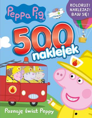 Okładka książki Świnka Peppa. 500 naklejek. Poznaję świat Peppy