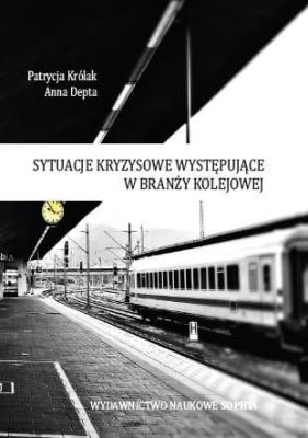 Okładka książki Sytuacje kryzysowe występujące w branży kolejowej