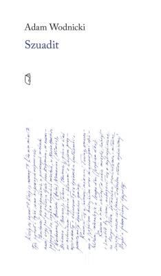 Szuadit. Autor: Adam Wodnicki. SmakLiter.pl Okładka książki Szuadit
