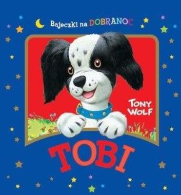 Okładka książki Tobi. Bajeczki na dobranoc