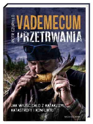 Vademecum przetrwania.. Autor: Piotr Czuryłło. SmakLiter.pl Okładka książki Vademecum przetrwania.