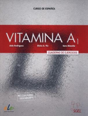 Vitamina A1 Cuaderno de ejercicios. Autor: Rodríguez Aída, Viz Elvira A., Almuína Sara. SmakLiter.pl Okładka książki Vitamina A1 Cuaderno de ejercicios