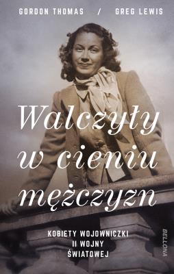 Okładka książki Walczyły w cieniu mężczyzn