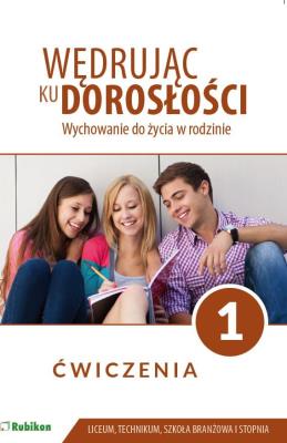 Wędrując ku dorosłości LO 1 ćw. w. 2019 RUBIKON. Autor: Teresa Król, Magdalena Guziak-Nowak. SmakLiter.pl Okładka książki Wędrując ku dorosłości LO 1 ćw. w. 2019 RUBIKON
