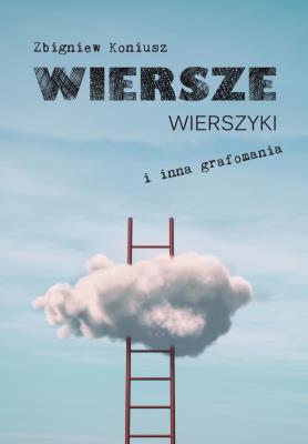 Okładka książki Wiersze, wierszyki i inna grafomania