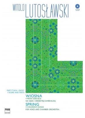 Wiosna. 4 pieśni dziecięce na głos i orkiestrę.... Autor: Lutosławski Witold. SmakLiter.pl Okładka książki Wiosna. 4 pieśni dziecięce na głos i orkiestrę...
