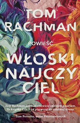 Włoski nauczyciel. Autor: Rachman Tom. SmakLiter.pl Okładka książki Włoski nauczyciel