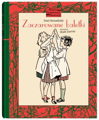 ZACZAROWANE BALETKI. Autor: Noel Streatfeild. SmakLiter.pl Okładka książki ZACZAROWANE BALETKI