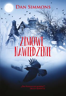 ZIMOWE NAWIEDZENIE. Autor: Simmons Dan. SmakLiter.pl Okładka książki ZIMOWE NAWIEDZENIE