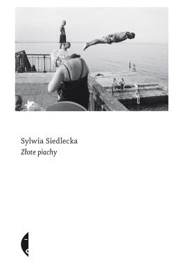 Złote piachy. Autor: Siedlecka Sylwia. SmakLiter.pl Okładka książki Złote piachy