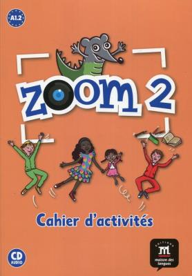Zoom 2 ćwiczenia + CD. Autor: Le Ray Gwendoline, Quesney Claire, Pinto Manuela Ferreira. SmakLiter.pl Okładka książki Zoom 2 ćwiczenia + CD