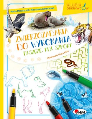 ZWIERZOZADANIA DO WYKONANIA PASZCZE KŁY PAZURY. Autor: Marta Maruszczak. SmakLiter.pl Okładka książki ZWIERZOZADANIA DO WYKONANIA PASZCZE KŁY PAZURY