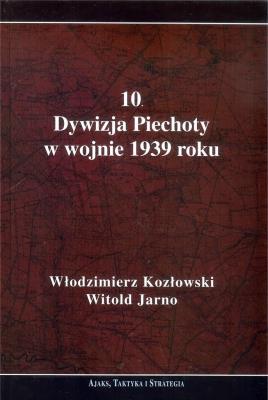 Okładka książki 10 Dywizja Piechoty w wojnie 1939 roku