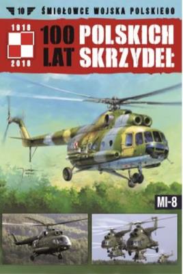 100 lat polskich skrzydeł t.10 Śmigłowce wojska polskiego. Wydawca: Edipresse Polska. SmakLiter.pl Opakowanie 100 lat polskich skrzydeł t.10 Śmigłowce wojska polskiego