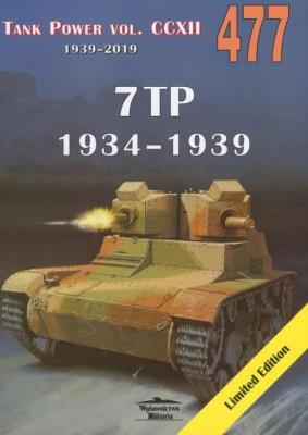 7TP 1934-1939. Tank Power vol. CCXII nr. 477. Autor: Janusz Ledwoch. SmakLiter.pl Okładka książki 7TP 1934-1939. Tank Power vol. CCXII nr. 477