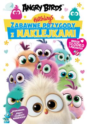 Angry Birds. Hatchlings. Zabawne przygody z naklejkami. Autor: Opracowanie zbiorowe. SmakLiter.pl Okładka książki Angry Birds. Hatchlings. Zabawne przygody z naklejkami