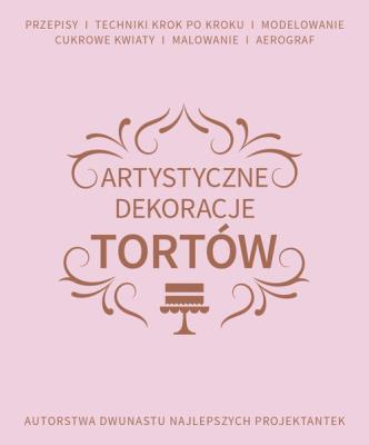 Okładka książki Artystyczne dekoracje tortów