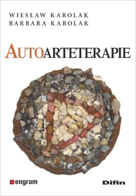 Autoarteterapie. Autor: Wiesław Karolak, Karolak Barbara. SmakLiter.pl Okładka książki Autoarteterapie