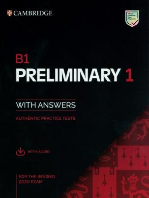 Opakowanie B1 Preliminary 1 for the Revised 2020 Exam Authentic practice tests with Answers with Audio