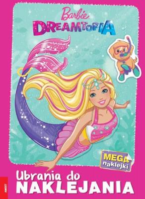 Okładka książki Barbie Dreamtopia Ubrania do naklejania