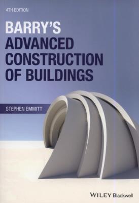 Barry's Advanced Construction of Buildings. Autor: Emmitt Stephen. SmakLiter.pl Okładka książki Barry's Advanced Construction of Buildings
