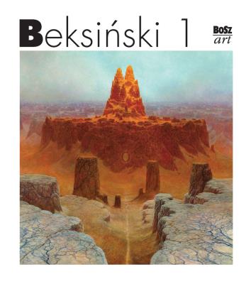 BEKSIŃSKI 1 MINIATURA. Autor: Zdzisław Beksiński. SmakLiter.pl Okładka książki BEKSIŃSKI 1 MINIATURA
