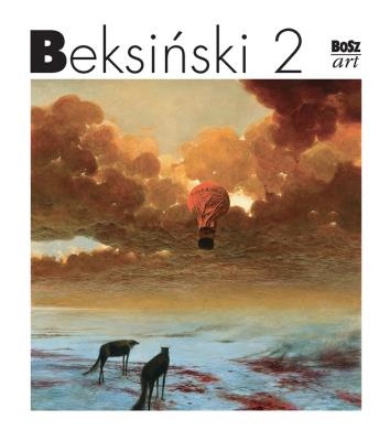 BEKSIŃSKI 2 MINIATURA. Autor: Zdzisław Beksiński. SmakLiter.pl Okładka książki BEKSIŃSKI 2 MINIATURA