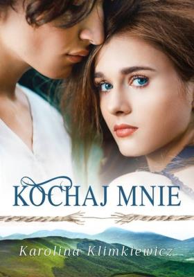 Okładka książki Bieszczadzka Rapsodia Kochaj mnie