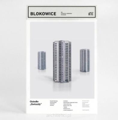 Blokowice Katowicki Modernizm Osiedle Gwiazdy. Wydawca: Zupagrafika. SmakLiter.pl Opakowanie Blokowice Katowicki Modernizm Osiedle Gwiazdy
