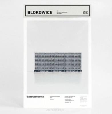 Blokowice Katowicki Modernizm Superjednostka. Wydawca: Zupagrafika. SmakLiter.pl Opakowanie Blokowice Katowicki Modernizm Superjednostka