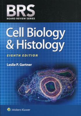 Board Review Series Cell Biology & Histology. Autor: Gartner Leslie P.. SmakLiter.pl Okładka książki Board Review Series Cell Biology & Histology