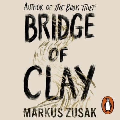 Bridge of Clay - Audiobook. Autor: Zusak Markus. SmakLiter.pl Okładka książki Bridge of Clay - Audiobook