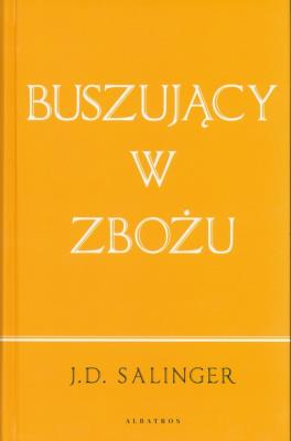 Okładka książki Buszujący w zbożu (wydanie jubileuszowe)