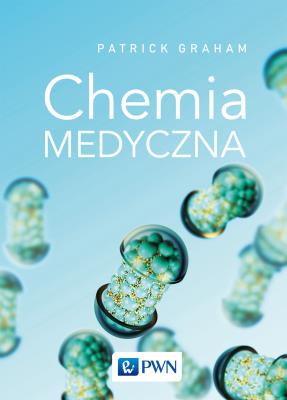 CHEMIA MEDYCZNA. Autor: Patrick Graham L.. SmakLiter.pl Okładka książki CHEMIA MEDYCZNA