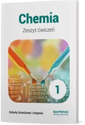 CHEMIA ZESZYT ĆWICZEŃ 1 SZKOŁA BRANŻOWA 1 STOPNIA. Autor: Szczepaniak Maria Barbara. SmakLiter.pl Okładka książki CHEMIA ZESZYT ĆWICZEŃ 1 SZKOŁA BRANŻOWA 1 STOPNIA