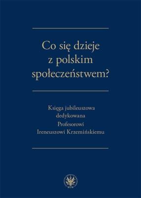 Okładka książki Co się dzieje z polskim społeczeństwem?
