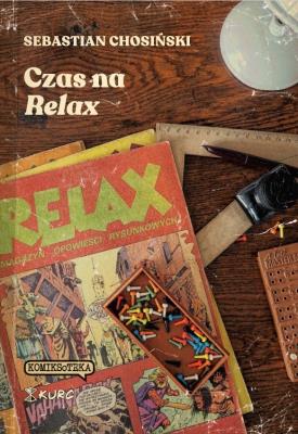 Czas na Relax. Autor: Sebastian Chosiński. SmakLiter.pl Okładka książki Czas na Relax