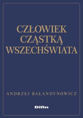 Okładka książki Człowiek cząstką wszechświata