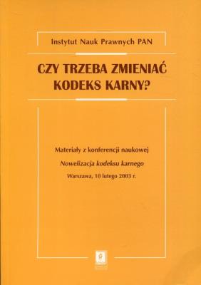 Opakowanie Czy trzeba zmieniać kodeks karny?