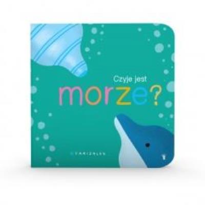 Czyje jest morze?. Autor: Canizales. SmakLiter.pl Okładka książki Czyje jest morze?