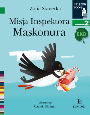 Czytam sobie Eko Misja inspektora Maskonura Poziom 2. Autor: Stanecka Zofia. SmakLiter.pl Okładka książki Czytam sobie Eko Misja inspektora Maskonura Poziom 2