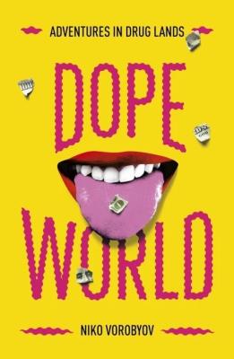 Dopeworld. Autor: Vorobyov Niko. SmakLiter.pl Okładka książki Dopeworld